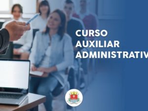 Inscrições para curso de auxiliar administrativo foram prorrogadas