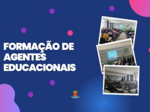 Educação promove formação para agentes educacionais