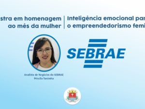 Sebrae promove evento em homenagem ao mês da mulher