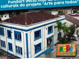 Fundart inicia hoje as oficinas culturais do projeto “Arte para todos”