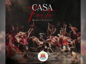 Espetáculo “Casa Forte” é destaque do teatro neste sábado