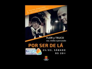 Flor y Truco se apresentam no Teatro Municipal Pedro Paulo Teixeira Pinto dia 25