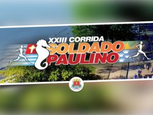 Inscrições seguem abertas para a XXIII Corrida Soldado Paulino