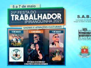 Festa do Trabalhador do Ipiranguinha começa nessa sexta, 5