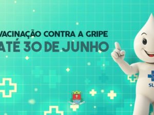 Vacinação da Influenza é prorrogada até o dia 30 de junho