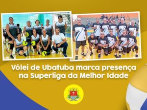 Vôlei de Ubatuba marca presença na Superliga da Melhor Idade