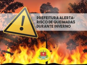 Prefeitura alerta sobre queimadas durante inverno