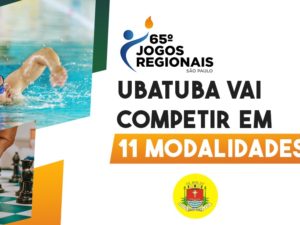 65º Jogos Regionais: Ubatuba vai competir em 11 modalidades