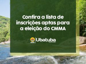 Confira a lista de inscrições aptas para a eleição do CMMA