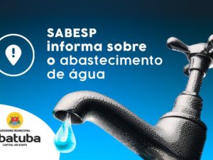 Sabesp informa suspensão de abastecimento para manutenção de rede