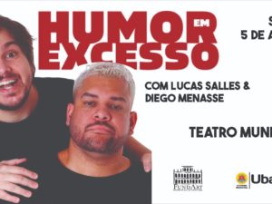 Lucas Salles e Diego Menasse apresentam o show “Humor em excesso”