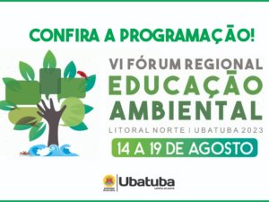 VI Fórum regional de educação ambiental começa no dia 14