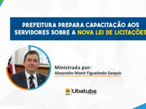 Prefeitura prepara capacitação aos servidores sobre a Nova Lei de Licitações