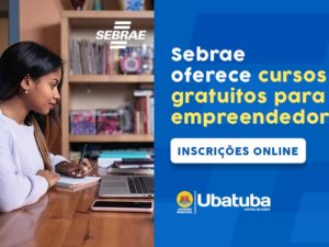 Sebrae Aqui Ubatuba reforça agenda de cursos em Novembro