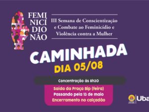 Caminhada de combate ao feminicídio inicia-se na Feira BIP