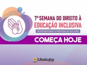 7ª Semana do Direito à Educação Inclusiva começa hoje, 25