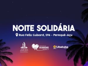 Noite Solidária reverterá parte da bilheteria para Fundo Social de Ubatuba