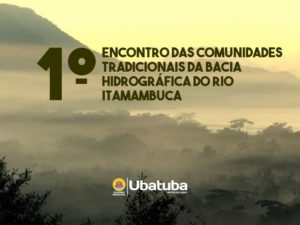 Itamambuca recebe encontro das comunidades tradicionais nesta sexta