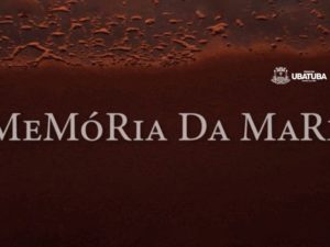 Projeto “Memória da Maré” exibe episódios de série sobre alma caiçara