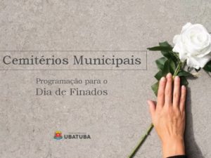 Ubatuba divulga programação dos cemitérios no Dia de Finados