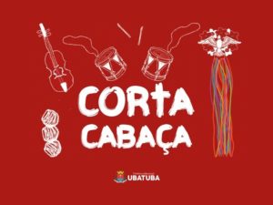 Ubatuba recebe programação especial do projeto Corta Cabaça