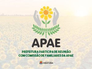 Prefeitura participa de reunião com comissão de familiares da APAE
