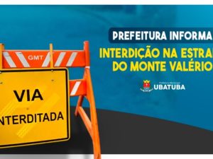 Prefeitura informa interdição na estrada do Monte Valério