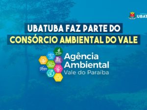 Ubatuba faz parte do Consórcio Ambiental do Vale do Paraíba