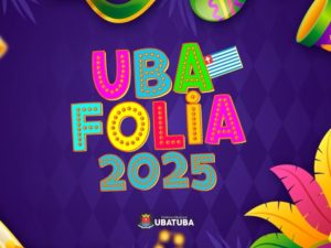 Ubafolia: Confira como será o Carnaval 2025 em Ubatuba