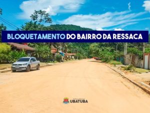 Pavimentação da Ressaca continua com colocação de bloquetes