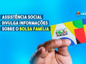 Assistência social divulga informações sobre Bolsa Família