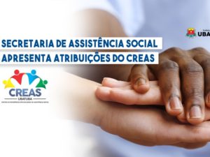 Secretaria de Assistência Social apresenta atribuições do CREAS