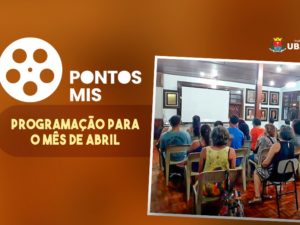 Confira a programação do Pontos MIS para o mês de abril