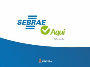 Sebrae Ubatuba divulga programação para empresários