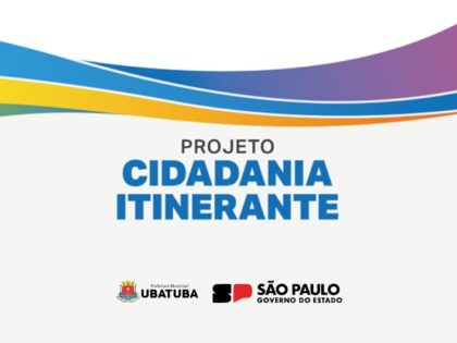 Cidadania Itinerante traz serviços descentralizados na próxima semana