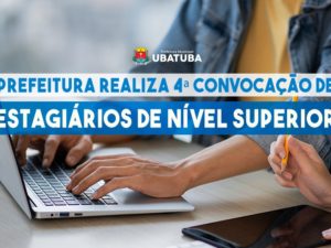 Prefeitura realiza 4ª convocação de estagiários de nível superior