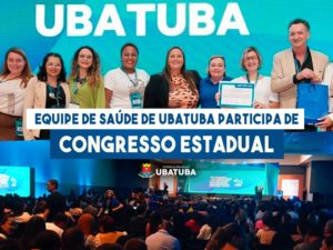 Equipe de Saúde de Ubatuba participa de Congresso Estadual