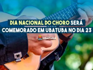 Dia Nacional do Choro será comemorado em Ubatuba no dia 23