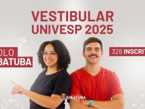Univesp 2025: Polo Ubatuba registra 326 inscritos para o vestibular