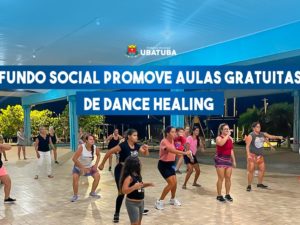 Fundo social promove aulas gratuitas de Dance Healing