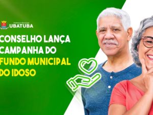 Conselho lança Campanha do Fundo Municipal do Idoso