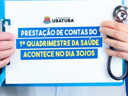 Prestação de contas do 1º quadrimestre da Saúde acontece no dia 30