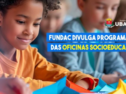 Fundac divulga programação das oficinas socioeducativas