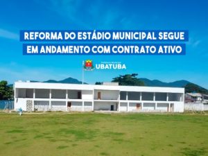 Reforma do Estádio Municipal segue em andamento com contrato ativo