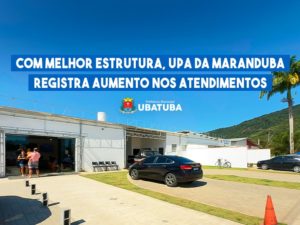 Com melhor estrutura, UPA da Maranduba registra aumento nos atendimentos