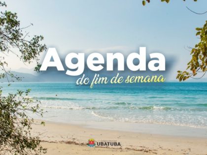 Confira a agenda das principais atrações do final de semana em Ubatuba