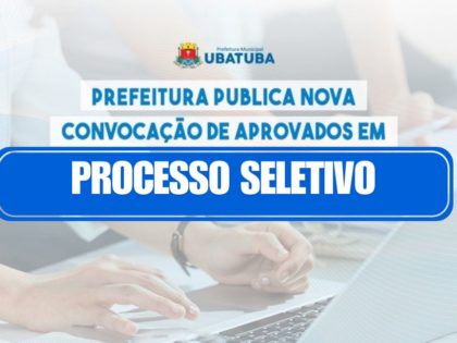 Prefeitura publica nova convocação de aprovados em processo seletivo