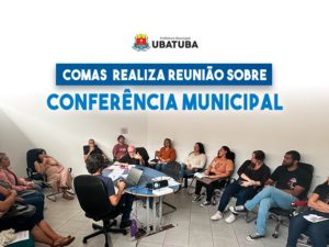 COMAS  realiza reunião sobre Conferência Municipal