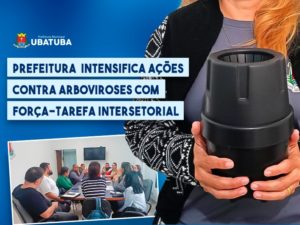 Prefeitura intensifica ações contra arboviroses com força-tarefa intersetorial