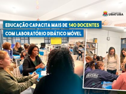 Educação capacita mais de 140 docentes com Laboratório Didático Móvel
